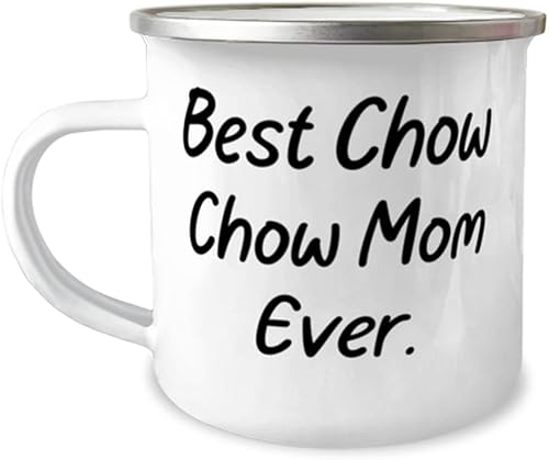 Brilliant Chow Chow Dog Gifts, Best Chow Chow Mom Ever, Chow Chow Dog 12oz Camper Mug From Friends