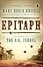 Epitaph: A Novel of the O.K. Corral  The Epic True Story of Wyatt Earp and the Woman Behind the Legend