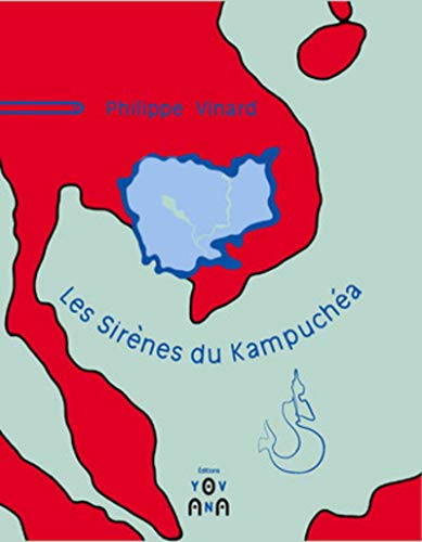 Télécharger Les Sirènes du Kampuchéa: 1985-1987 Francais PDF