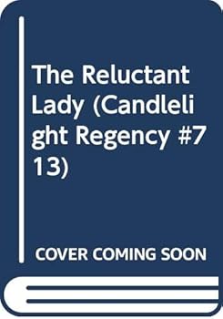 Paperback The Reluctant Lady (Candlelight Regency #713) Book