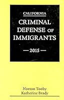 California Criminal Defense of Immigrants 2015 0762623268 Book Cover