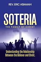 Soteria: The Family of Christ 1685640044 Book Cover
