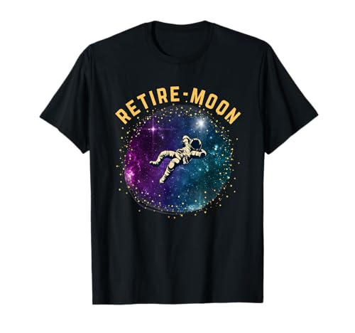 Retired Astronaut Retirement Retire Moon Camiseta