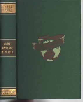 Hardcover WITH LAWRENCE IN ARABIA ( Lowell Thomas Adventure Library ) Book