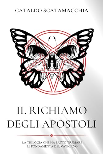 Il Richiamo degli Apostoli: LA TRILOGIA COMPLETA
