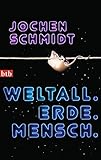  Weltall. Erde. Mensch
