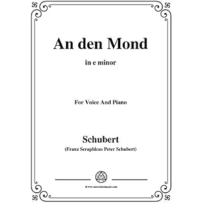 Schubert-An den Mond,Op.57 No.3(D.193),in e minor,for Voice&Piano
