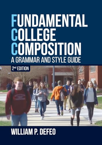 Fundamental College Composition: A Grammar and Style Guide (2nd Edition)