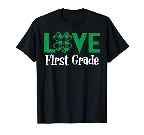 Love First Grade Plaid Shamrock St Patricks Day Teacher Gift Maglietta
