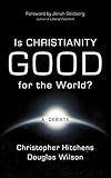 Is Christianity Good for the World?