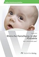 Klinische Forschung in der Pädiatrie 3639858824 Book Cover
