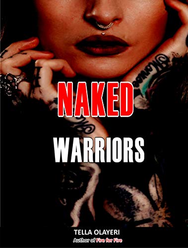 Naked warriors (Powerful Prayers For Every Need Book 6)
