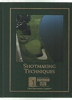 Unknown Binding SHOTMAKING TECHNIQUES, Game Improvement Library Book
