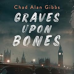 Page de couverture de Graves upon Bones
