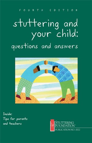 Stuttering and Your Child: Questions and Answers by Richard F. Curlee, Ph.D., Edward G. Conture, Lois A. Nelson,...