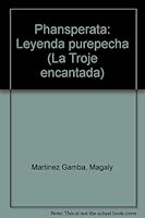 Pha´nsperata: Leyenda pure´pecha (La Troje encantada) (Spanish Edition) 9684940300 Book Cover