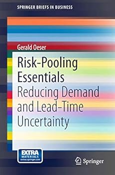 Paperback Risk-Pooling Essentials: Reducing Demand and Lead Time Uncertainty Book