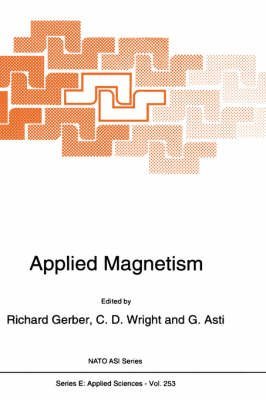 [(Applied Magnetism : Proceedings of the NATO Advanced Study Institute, Erice, Sicily, Italy)] [Edited by Richard Gerber ] published on (January, 1994)