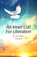 An Inner Call for Liberation - Kaivalya 8179506649 Book Cover