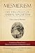 Mesmerism: The Discovery of Animal Magnetism: English Translation of Mesmer's Historic Memoire Sur La Decouverte Du Magnetisme Animal