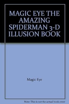 Paperback MAGIC EYE THE AMAZING SPIDERMAN 3-D ILLUSION BOOK