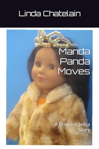 Manda Panda Moves: A Princess Jelisa Story