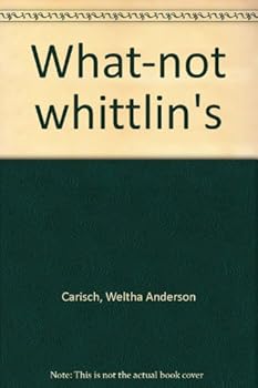 Hardcover What-not whittlin's Book