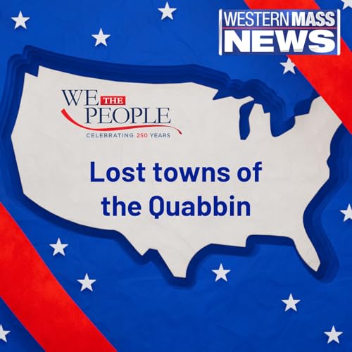 Lost towns of the Quabbin