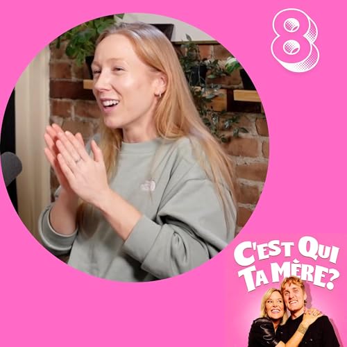 C'est Qui Ta M&egrave;re? #8 - Maude Landry