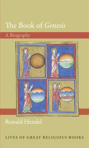The Book of Genesis: A Biography (Lives of Great Religious Books)