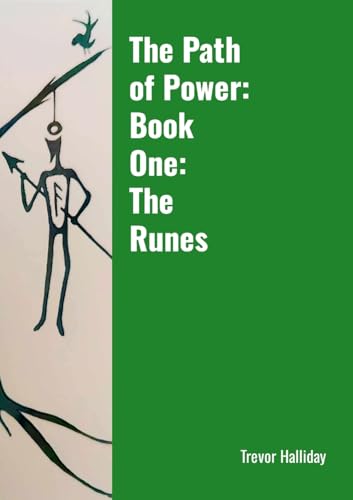 The Path Of Power: Book One: The Runes