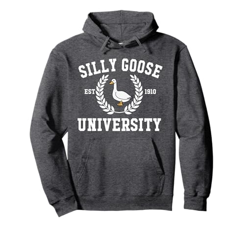 Silly Goose University Funny Goose Meme Graphic Pullover Hoodie