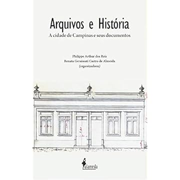 Capa do livro Arquivos e História: a Cidade de Campinas e Seus Documentos