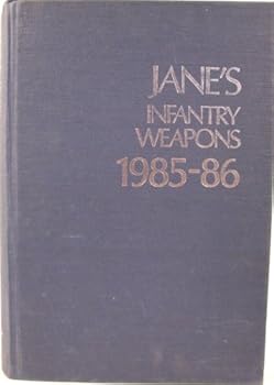 Hardcover Jane's Infantry Weapons, 1985-1986 (Jane's Yearbooks) Book