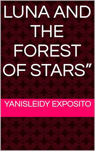  Luna and the Forest of Stars” (English Edition)