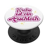Krebs ist ein Arschloch Design für Kämpfer PopSockets mit austauschbarem PopGrip