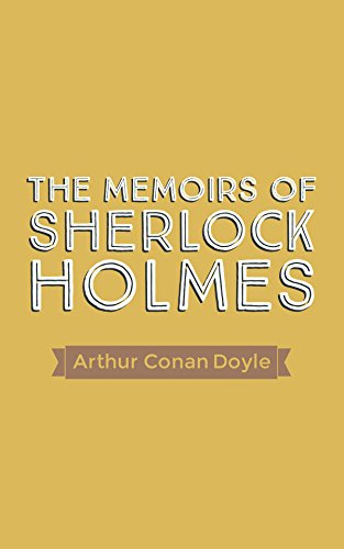 The Memoirs of Sherlock Holmes (English Edition)
