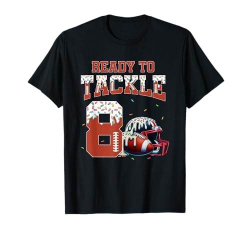 Ready To Tackle 8 Football Ice Cream Drip 8th Birthday Boy T-Shirt