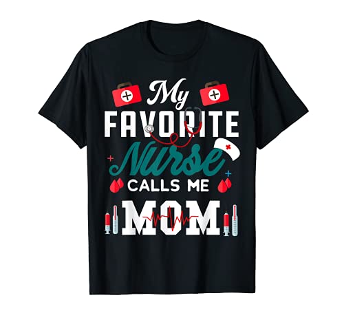 My Favorite Nurse Calls Me Mom Regalo Enfermera Retro Vintage Camiseta