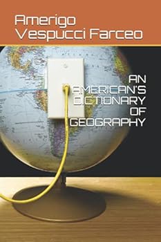Paperback AN AMERICAN'S DICTIONARY OF GEOGRAPHY Book