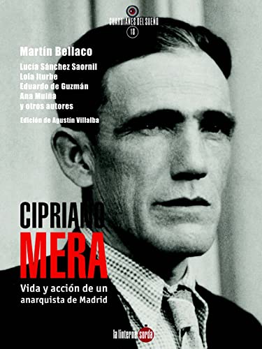 Cipriano mera: vida y acción de un anarquista de madrid: 18