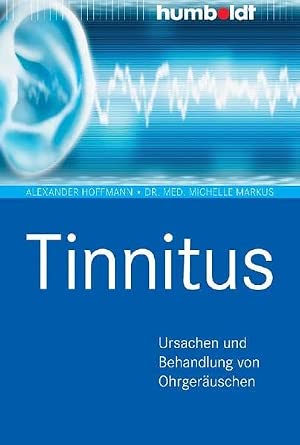 Tinnitus: Ursachen und Behandlung von Ohrgeräuschen, Mit Fallbeispielen book cover