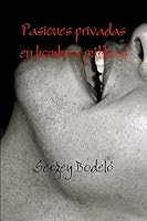 Pasiones Privadas En Hombres Publicos 1300606975 Book Cover