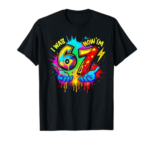 I was 6 Now I'm 7 Six Seven Meme Colorful Paint T-Shirt
