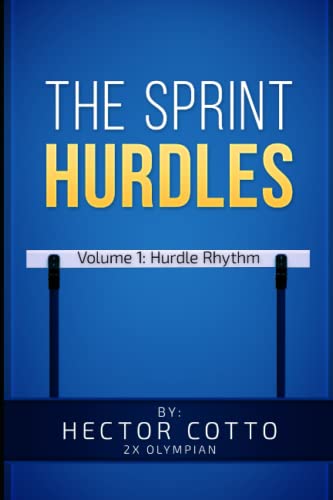 The Sprint Hurdles - Volume 1: Hurdle Rhythm