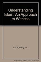Understanding Islam: An Approach to Witness 0962451215 Book Cover