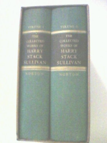 The Collected Works of Harry Stack Sullivan, M. D.