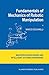 Fundamentals of Mechanics of Robotic Manipulation: Science and Engineering) (Intelligent Systems, Control and Automation: Science and Engineering)