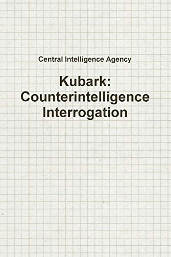 Kubark: Counterintelligence Interrogation