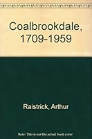 Coalbrookdale, 1709-1959 B0007JZMLG Book Cover